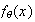 $f_{\theta}(x)$