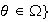 $\theta\in\Omega\}$