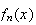 $f_{n}(x)$