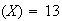 $(X)=13$