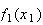 $f_{1}(x_{1})$