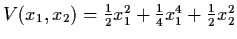 $V(x_{1}, x_{2}) = \frac{1}{2} x_{1}^{2} + \frac{1}{4}
x_{1}^{4} + \frac{1}{2} x_{2}^{2}$