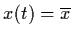 $x(t) = \ol{x}$