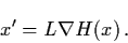 \begin{displaymath}x' = L\nabla H(x) \, .
\end{displaymath}