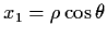 $x_{1} = \rho \cos \theta$