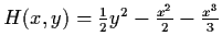 $H(x,y) = \frac{1}{2} y^{2} -
\frac{x^{2}}{2} - \frac{x^{3}}{3}$