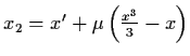 $x_{2} = x' + \mu \left(
\frac{x^{3}}{3} - x \right)$